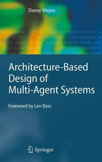 Architecture-Based Design of Multi-Agent Systems