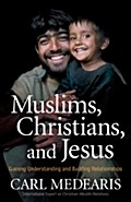 Muslims, Christians, and Jesus