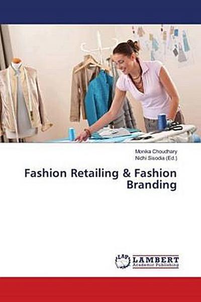 Fashion Retailing & Fashion Branding