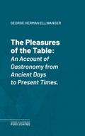 The Pleasures of the Table