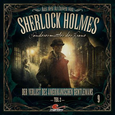 Sherlock Holmes Aus den Archiven 09: Der Verlust ... Teil 2