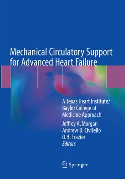 Mechanical Circulatory Support for Advanced Heart Failure