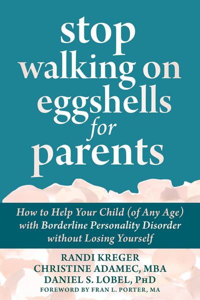 Stop Walking on Eggshells for Parents