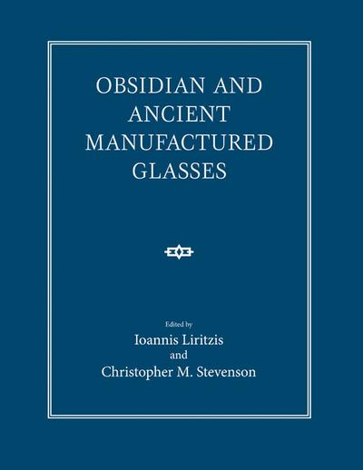Obsidian and Ancient Manufactured Glasses