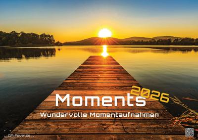 Moments - wundervolle Momentaufnahmen - 2026 - Kalender DIN A2