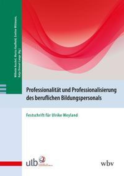 Professionalität und Professionalisierung des beruflichen Bildungspersonals