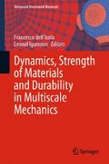 Dynamics, Strength of Materials and Durability in Multiscale Mechanics