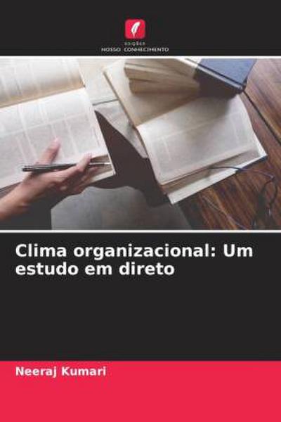 Clima organizacional: Um estudo em direto