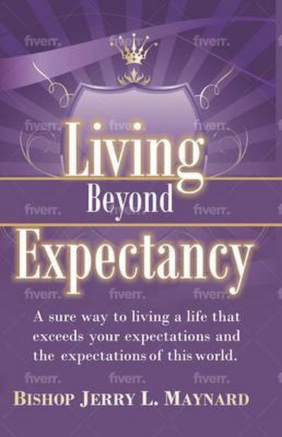 Living Beyond Expectancy
