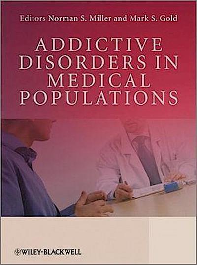 Addictive Disorders in Medical Populations