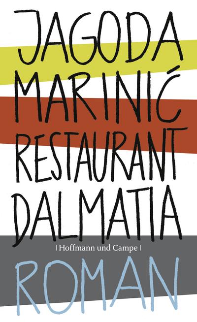 Restaurant Dalmatia; Roman; Gesellschaftsromane; Deutsch