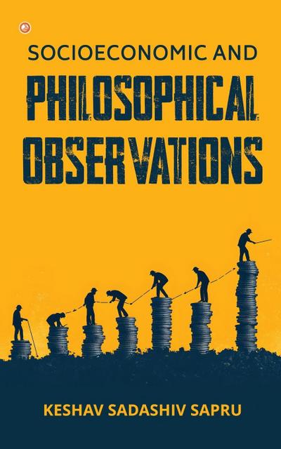 Socioeconomic And Philosophical Observations
