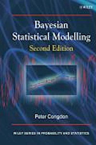 Congdon, P: Bayesian Statistical Modelling