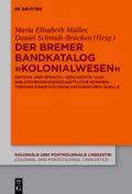 Der Bremer Bandkatalog "Kolonialwesen"