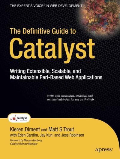 The Definitive Guide to Catalyst