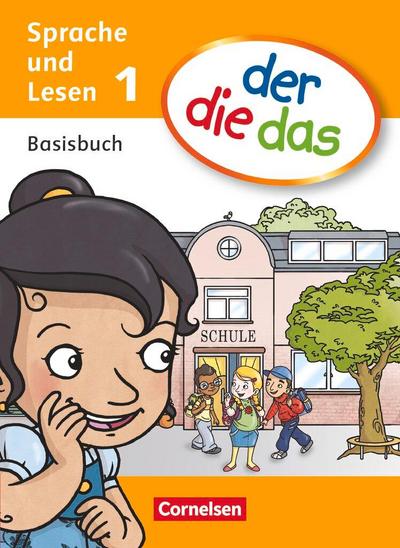 der die das - Erstlesen 1. Schuljahr. Basisbuch Sprache und Lesen