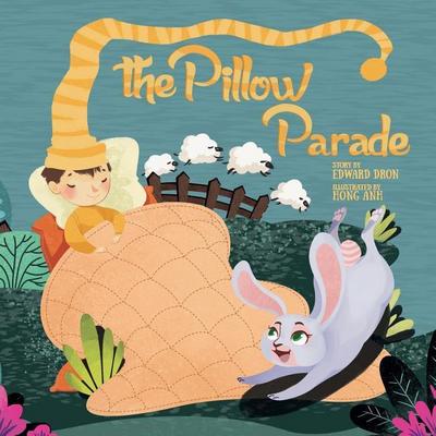 The Pillow Parade: Children’s Bedtime Book