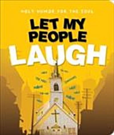 Let My People Laugh
