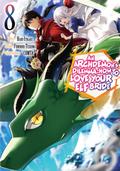An Archdemon’s Dilemma: How to Love Your Elf Bride (Manga) Volume 8