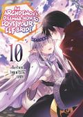 An Archdemon’s Dilemma: How to Love Your Elf Bride (Manga) Volume 10