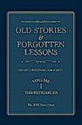 Old Stories & Forgotten Lessons