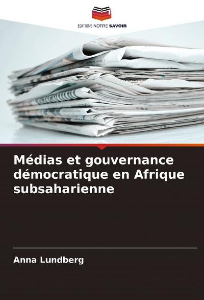 Médias et gouvernance démocratique en Afrique subsaharienne