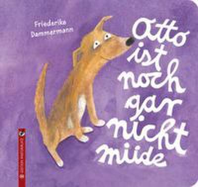 Otto ist noch gar nicht müde