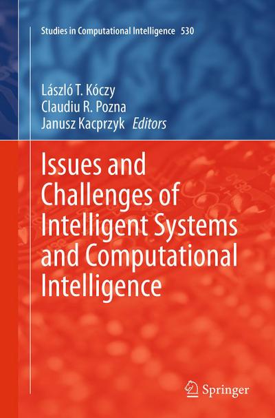 Issues and Challenges of Intelligent Systems and Computational Intelligence