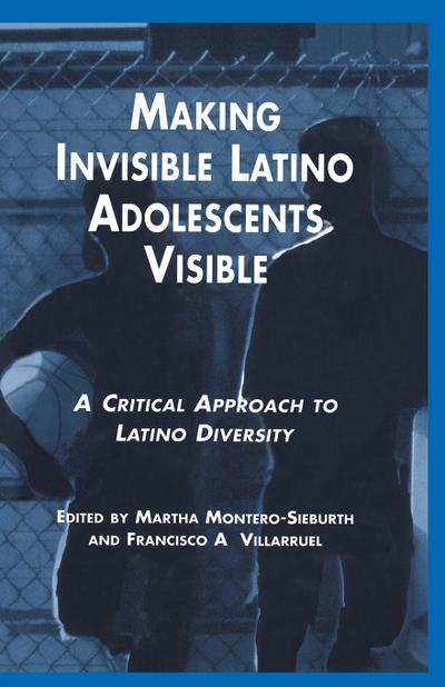 Making Invisible Latino Adolescents Visible