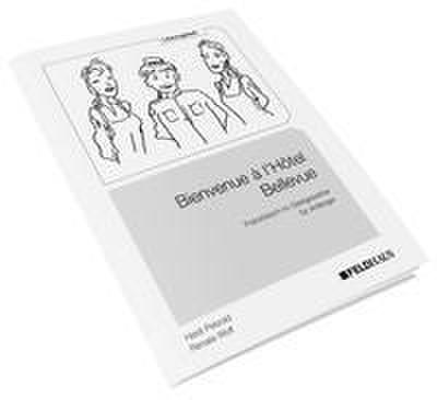 Bienvenue à l’Hôtel Bellevue - Lösungsheft