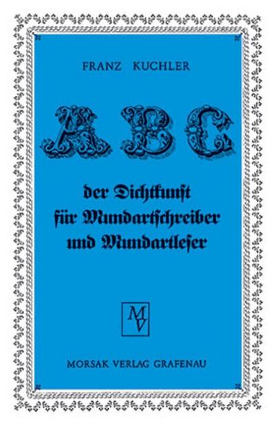 ABC der Dichtkunst für Mundartschreiber und Mundartleser