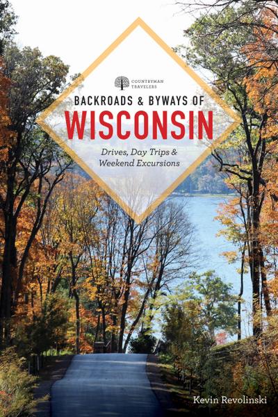 Backroads & Byways of Wisconsin (Second)