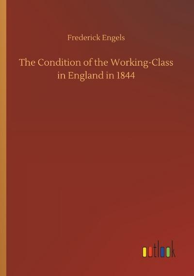The Condition of the Working-Class in England in 1844