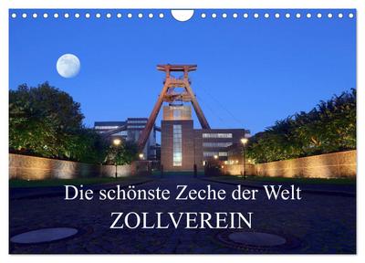 Die schönste Zeche der Welt Zollverein (Wandkalender 2024 DIN A4 quer), CALVENDO Monatskalender