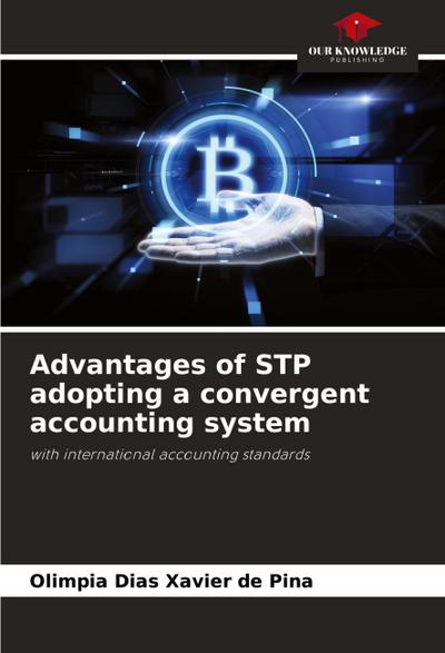 Advantages of STP adopting a convergent accounting system