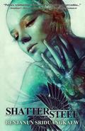 Shattersteel (Her Pitiless Command, #3)