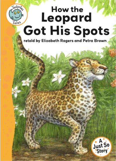 Just So Stories - How the Leopard Got His Spots