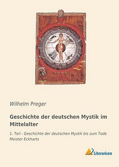 Geschichte der deutschen Mystik im Mittelalter