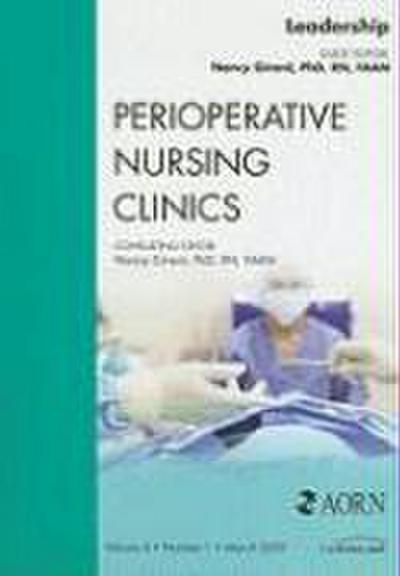 Leadership, an Issue of Perioperative Nursing Clinics