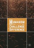 Humanism and the Challenge of Difference
