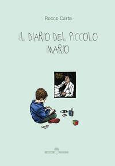 Carta, R: Diario del piccolo Mario