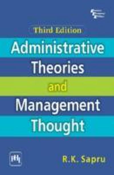 Sapru, R: Administrative Theories and Management Thought