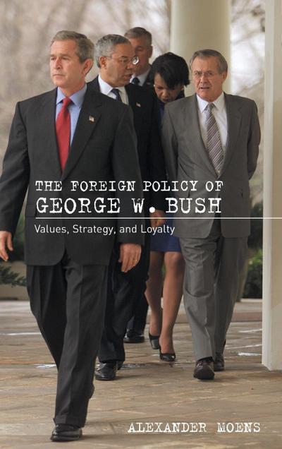 The Foreign Policy of George W. Bush