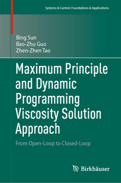 Maximum Principle and Dynamic Programming Viscosity Solution Approach