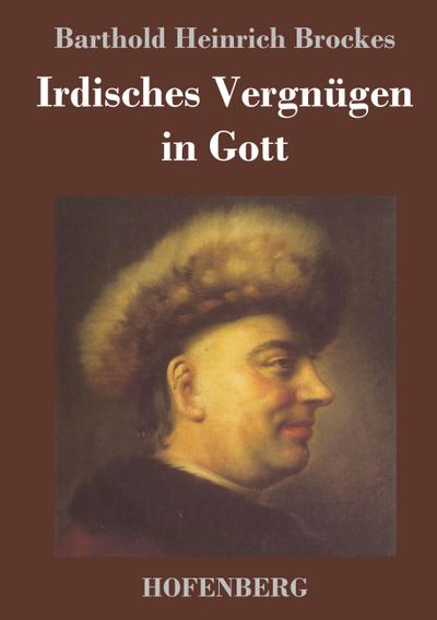 Irdisches Vergnügen in Gott