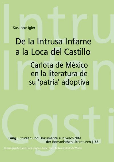 De la Intrusa Infame a la Loca del Castillo
