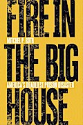 Fire in the Big House