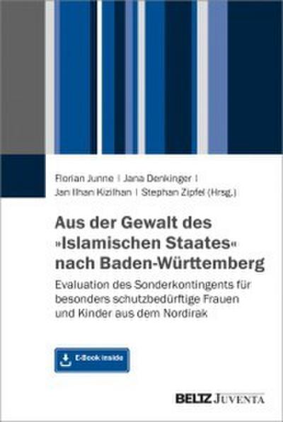 Aus der Gewalt des »Islamischen Staates« nach Baden-Württemberg