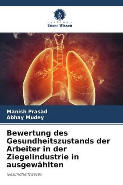 Bewertung des Gesundheitszustands der Arbeiter in der Ziegelindustrie in ausgewählten