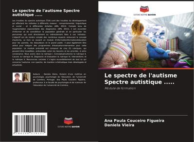 Le spectre de l’autisme Spectre autistique .....